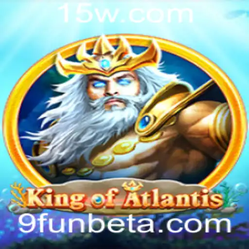 9FUNbet | Descubra o Excitante Mundo de KingofAtlantis com 9FUNbet