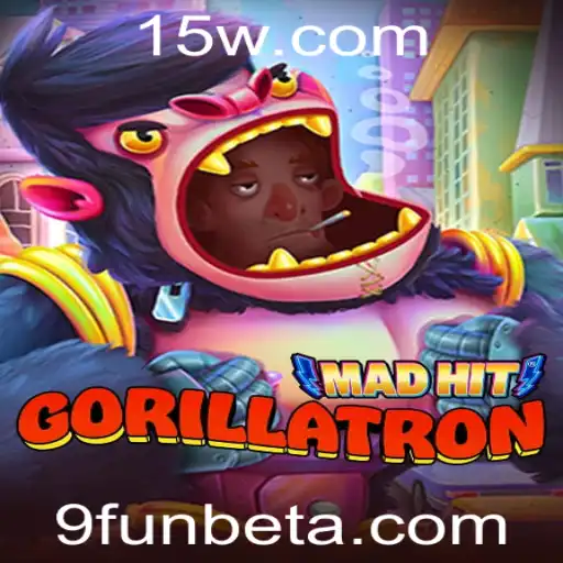 9FUNbet | MadHitGorillatron: Descubra o Novo Fenômeno dos Jogos com 9FUNbet