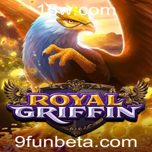 9FUNbet | Explorando o Mundo de RoyalGriffin: Um Jogo de Estratégia Inovador com a Plataforma 9FUNbet