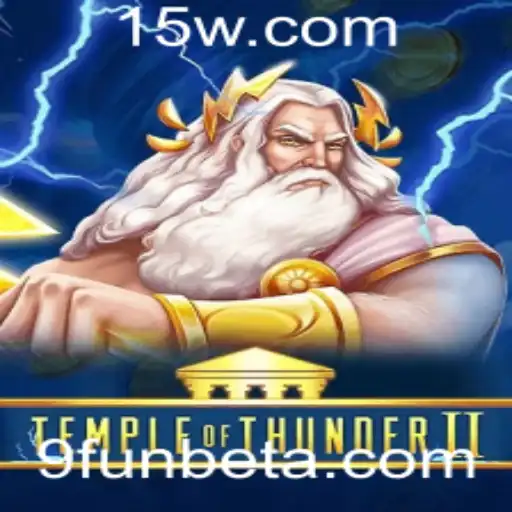 9FUNbet | Explorando a Aventura Épica de TempleofThunderII e a Plataforma 9FUNbet
