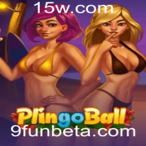 Descubra Plingoball: O Novo Fenômeno de Entretenimento com 9FUNbet